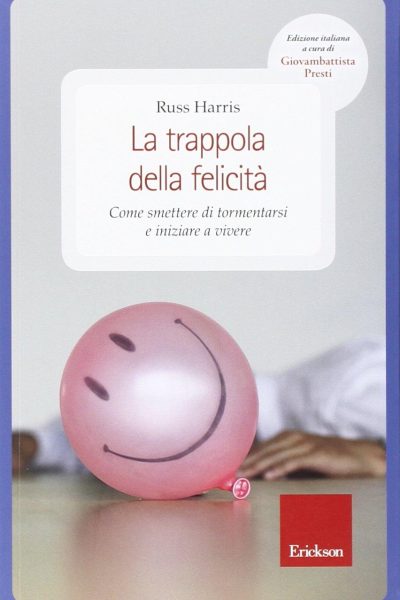 La trappola della felicità