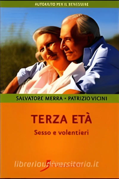 Terza età Sesso e volentieri